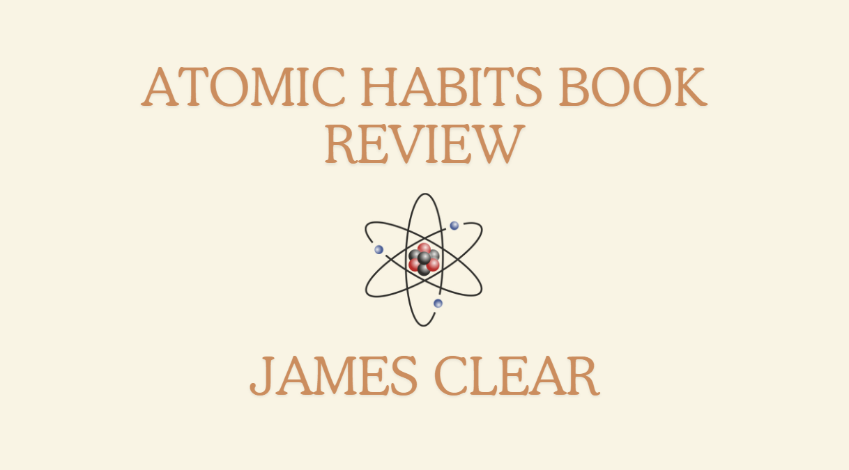 Atomic Habits Book Review