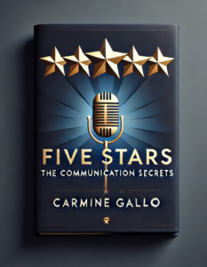 Five Stars The Communication Secrets by Carmine Gallo