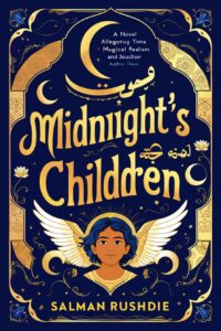 Midnight’s Children by Salman Rushdie