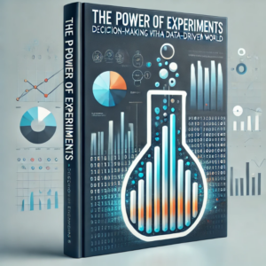 The Power of Experiments Decision-Making in a Data-Driven World by Michael Luca