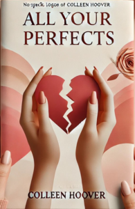 All Your Perfects By Colleen Hoover