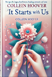 It Starts With Us By Colleen Hoover