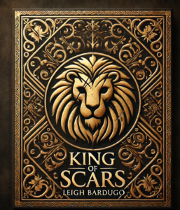 King of Scars by Leigh Bardugo