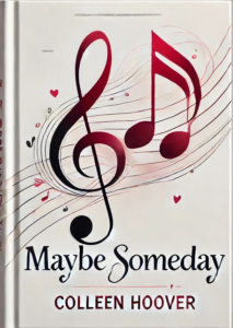 Maybe Someday By Colleen Hoover