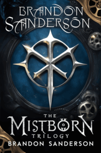 Mistborn Trilogy by Brandon Sanderson