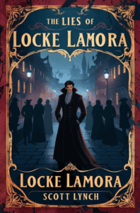 The Lies of Locke Lamora by Scott Lynch