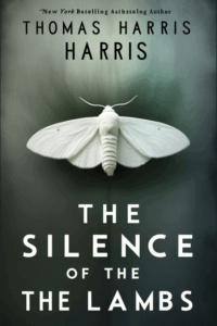 The Silence of the Lambs by Thomas Harris